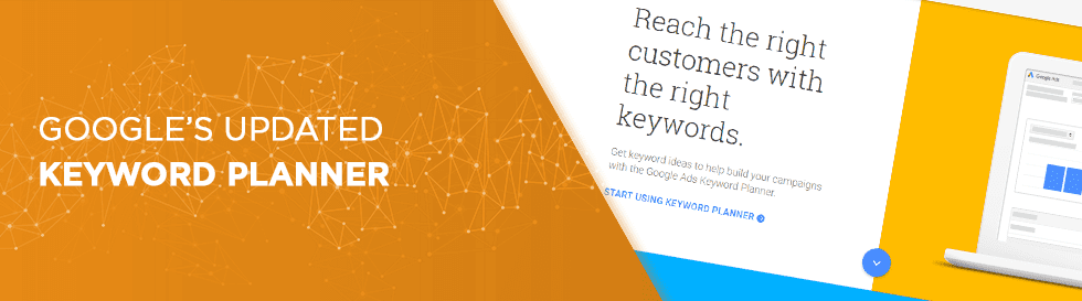 Google's Updated Keyword Planner
