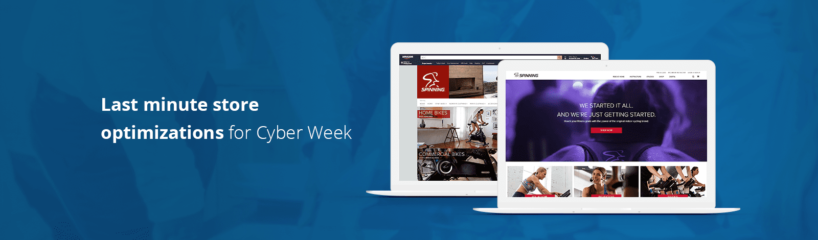 Last minute store optimizations for Cyber Week