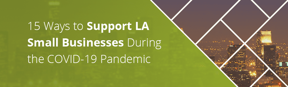 15 Ways to Support Small Businesses in Los Angeles