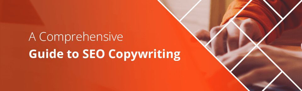 A Comprehensive Guide to SEO Copywriting