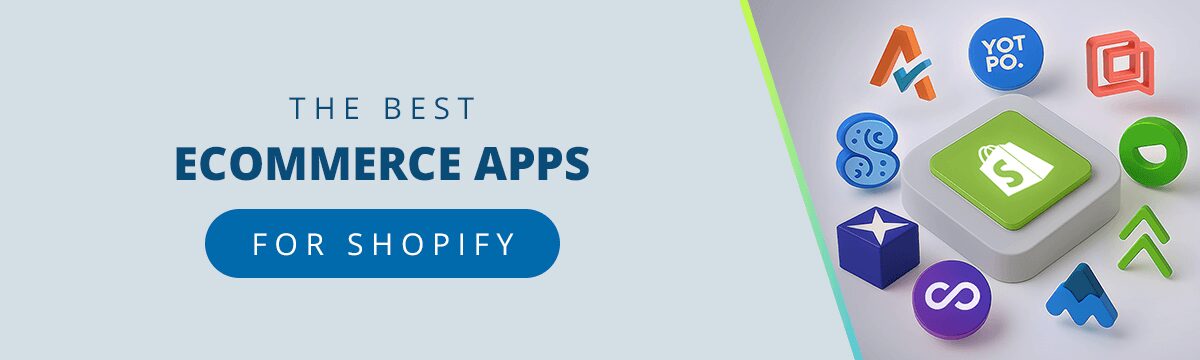 best ecommerce apps for Shopify