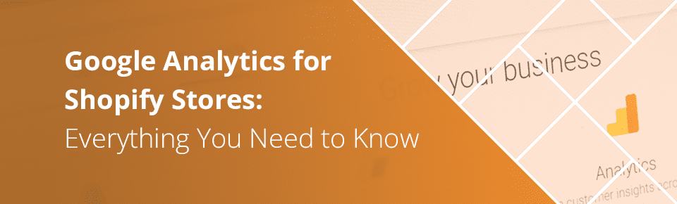 Google Analytics for Shopify Stores