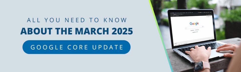March 2025 Google Core Update