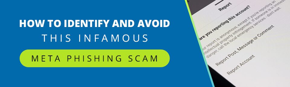 How to Identify and Avoid This Infamous Meta Phishing Scam