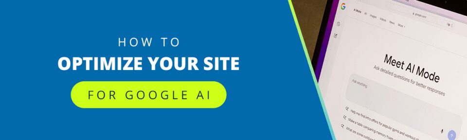 How to optimize your site for Google AI Overviews