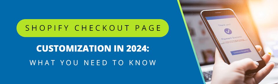 Shopify checkout page customization 2024