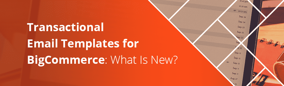 Transactional Email Templates for BigCommerce