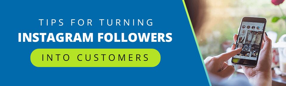 How to Turn Instagram Fans into Customers